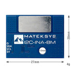 MATEK Mateksys ULTRA-PRECISE I2C POWER MONITOR,I2C-INA-BM